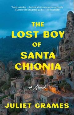 The Lost Boy of Santa Chionia - Juliet Grames