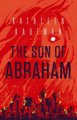 The Son of Abraham - Kathleen Kaufman