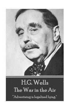 Coperta cărții 'H.G. Wells - The War in the Air: 