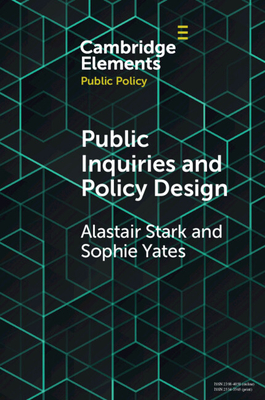 Public Inquiries and Policy Design - Alastair Stark