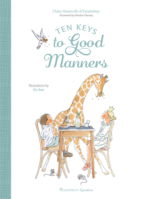Ten Keys to Good Manners - Claire Boutrolle D'estaimbuc