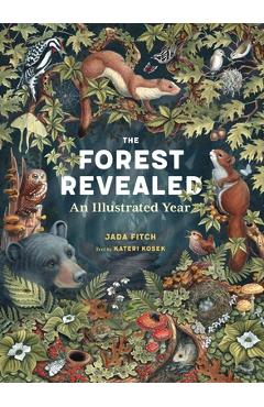 Poza produsului The Forest Revealed: An Illustrated Year - Jada Fitch
