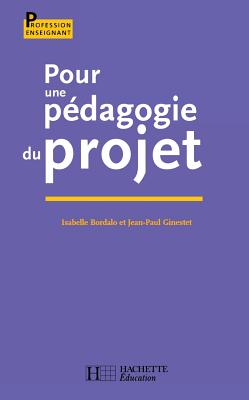 Pour une pédagogie du projet - 