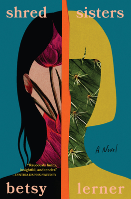 Shred Sisters - Betsy Lerner