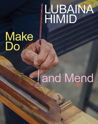 Lubaina Himid: Make Do and Mend - Lubaina Himid