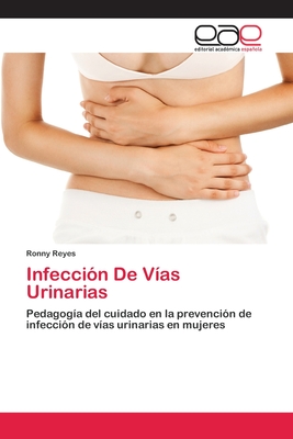 Infección De Vías Urinarias - Ronny Reyes