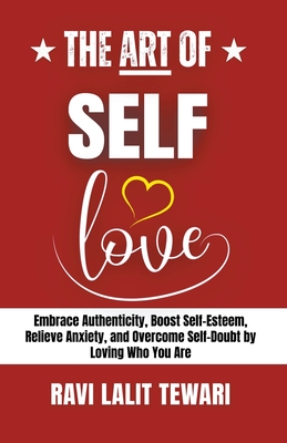 The Art of Self-love - Ravi Lalit Tewari