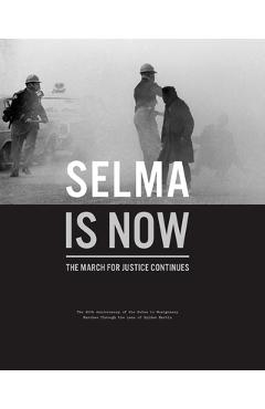 Coperta cărții 'Selma Is Now: The March for Justice Continues - Doug Mccraw'