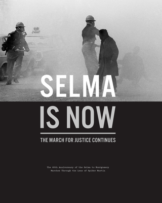 Selma Is Now: The March for Justice Continues - Doug Mccraw
