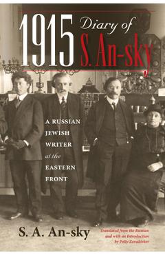 Poza produsului 1915 Diary of S. An-Sky: A Russian Jewish Writer at the Eastern Front - S. A. An-sky