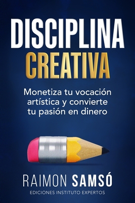 Disciplina Creativa - Raimon Samso