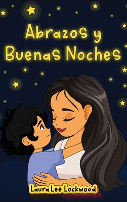 Abrazos y Buenas Noches - Laura Lee Lockwood