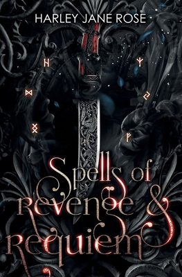 Spells of Revenge & Requiem - Harley Jane Rose