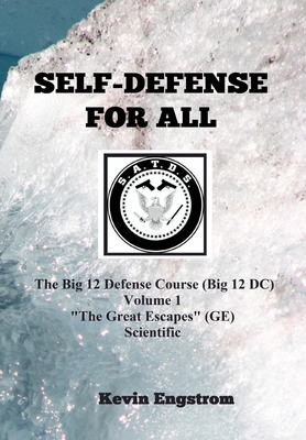 Self-Defense for All: Scientific Application Tactical Defense System (S.A.T.D.S.) - Kevin Engstrom
