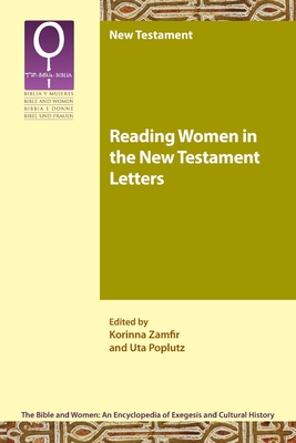 Reading Women in the New Testament Letters - Korinna Zamfir