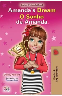 Amanda's Dream (English Portuguese Bilingual Children's Book -Brazilian): Portuguese Brazil - Shelley Admont