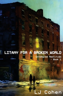 Litany for a Broken World - Lj Cohen