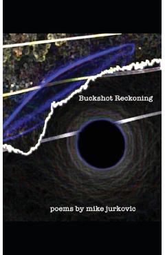 Coperta cărții 'Buckshot Reckoning - Mike Jurkovic'