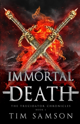 Immortal Death - Tim Samson
