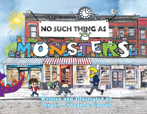 No Such Thing as Monsters - Jenny L. Shannon-garvey