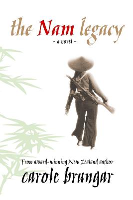 The Nam Legacy - Carole Brungar