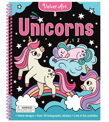 Velvet Art: Unicorns: Activity Book with Velvet Coloring Pages and Holographic Stickers - 