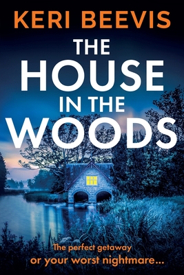 The House in the Woods - Keri Beevis