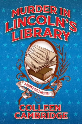 Murder in Lincoln's Library - Colleen Cambridge