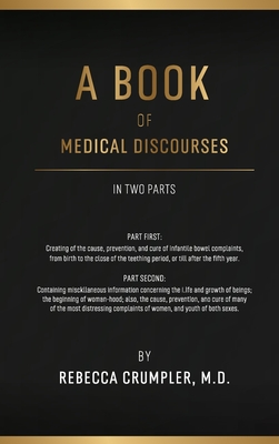 A Book of Medical Discourses - Rebecca Crumpler