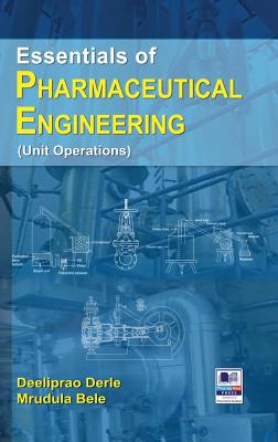 Essentials of Pharmaceutical Engineering - Deeliprao Derle