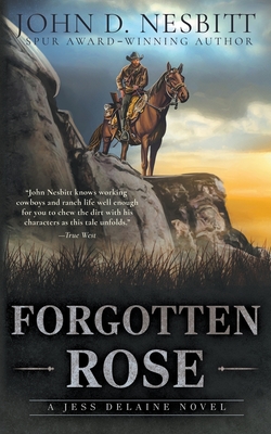Coperta cărții 'Forgotten Rose: A Jess Delaine Western Mystery - John D. Nesbitt'