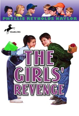 The Girls' Revenge - Phyllis Reynolds Naylor