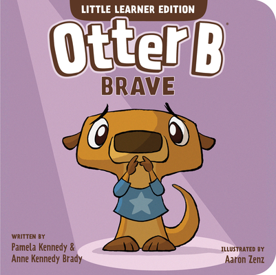 Otter B Brave - Pamela Kennedy