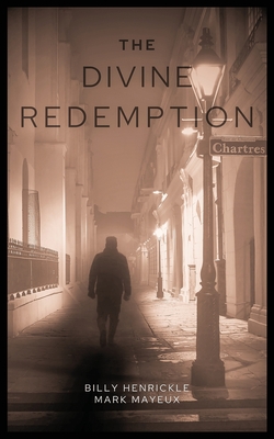 The Divine Redemption - Billy Henrickle