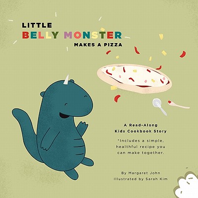 Little Belly Monster Makes a Pizza - Margaret John
