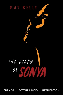 Coperta cărții 'The Story of Sonya - Kat Kelly'