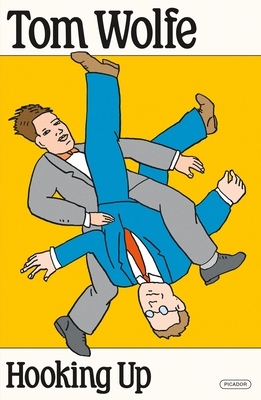 Hooking Up - Tom Wolfe