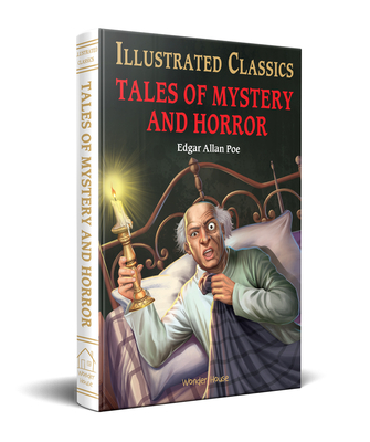 Tales of Mystery and Horror (for Kids): Abridged and Illustrated - Edgar Allan Poe