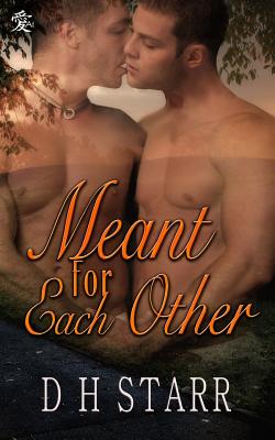 Meant For Each Other - D. H. Starr