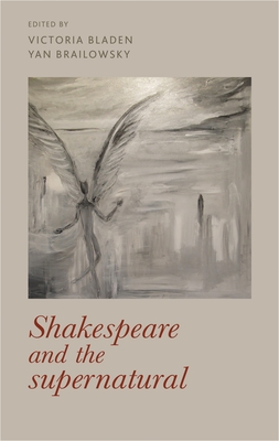 Shakespeare and the Supernatural - Victoria Bladen