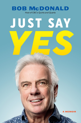 Just Say Yes: A Memoir - 