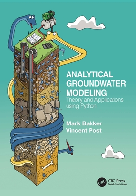 Analytical Groundwater Modeling: Theory and Applications using Python - Mark Bakker