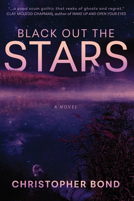 Black Out The Stars - Christopher Bond