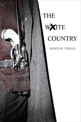 The White Country - Boston Teran