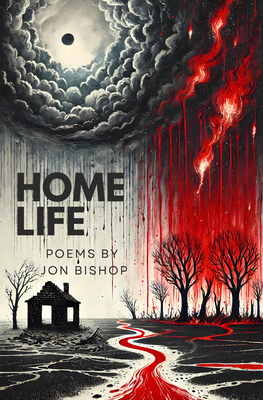 Home Life: Poems - Jon Bishop