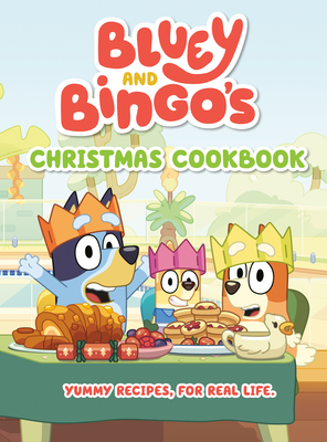 Bluey and Bingo's Christmas Cookbook - 