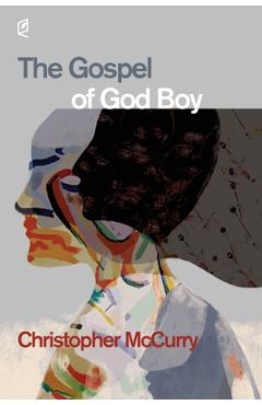 Coperta cărții 'The Gospel of God Boy - Christopher Mccurry'