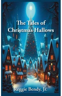 Poza produsului The Tales of Christmas Hallows - Reggie Bendy