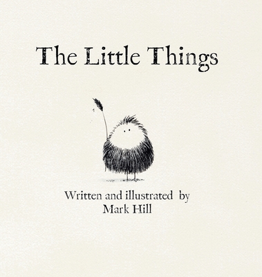 The Little Things - Mark Hill