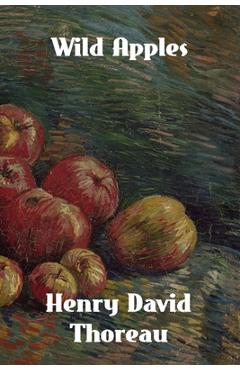 Poza produsului Wild Apples: The History of the Apple Tree - Henry David Thoreau
